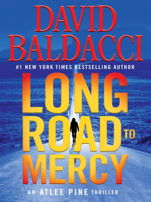 Title details for Long Road to Mercy by David Baldacci - Available